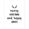 Merry Everything and Happy Always Christmas Poster Print Christmas Prints|